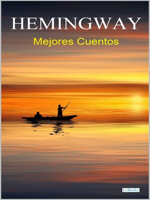 cover image of Mejores Cuentos De Hemingway